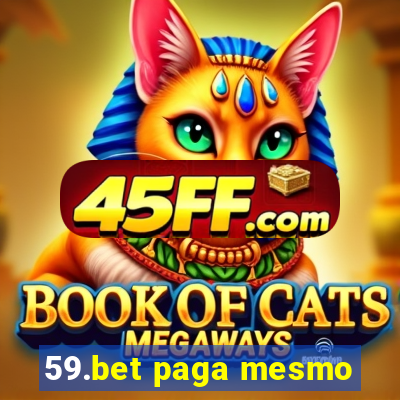 59.bet paga mesmo